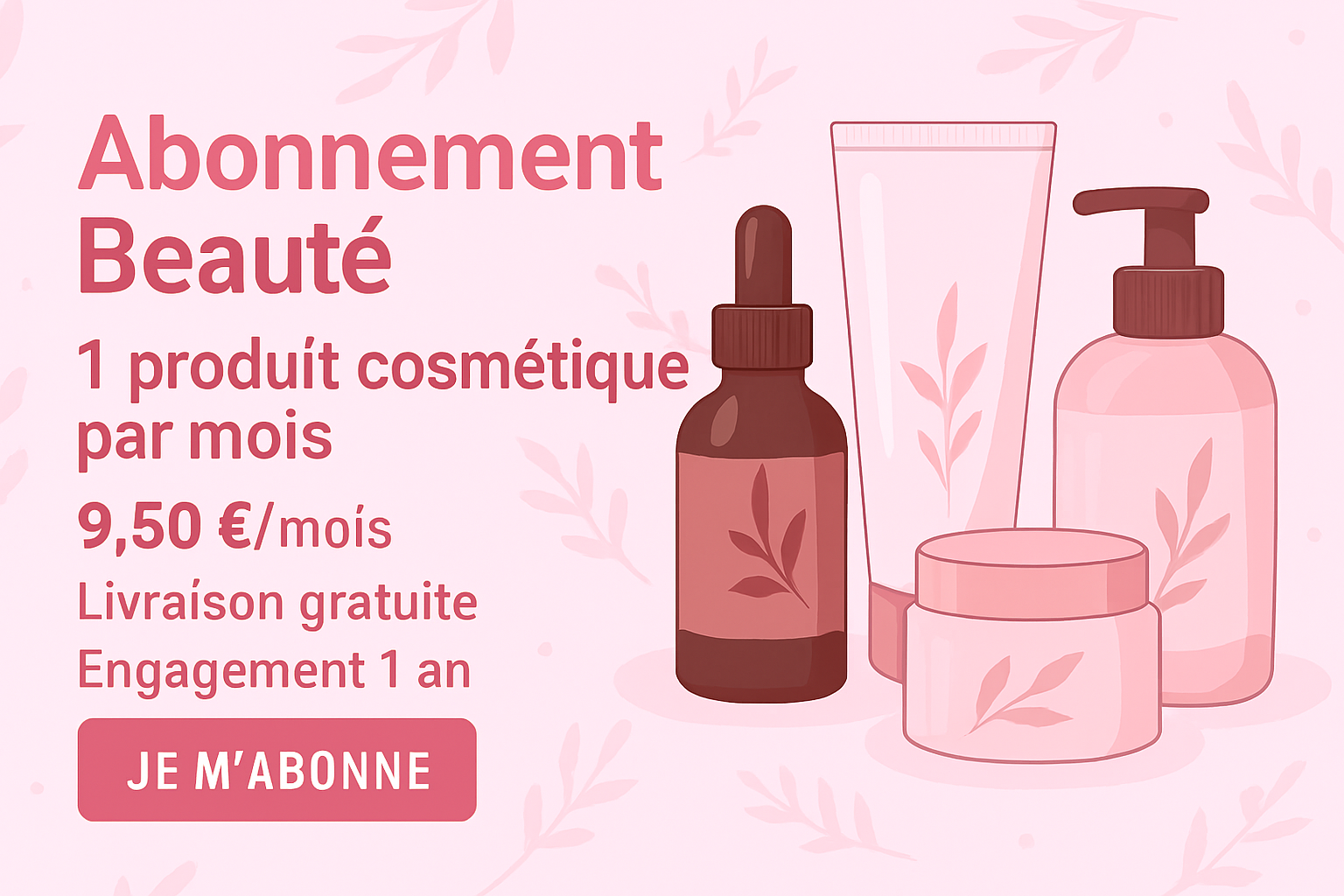 Ton rituel beauté à 9,50€/mois