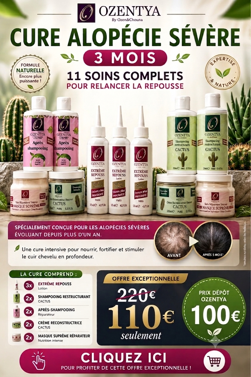  Cure Alopécie Sévère Ozentya – 110 € sur le site / 100 € au Dépôt : Repousse Intensive & Densité Capillaire Maximale 