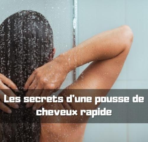 Les secrets d'une pousse de cheveux rapide