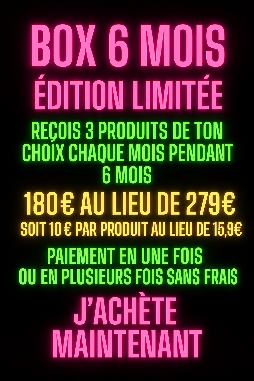 BOX 6 mois